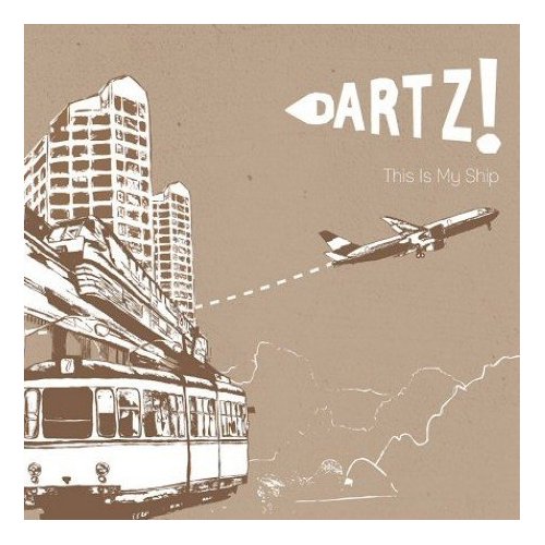 DARTZ! - This Is My Ship